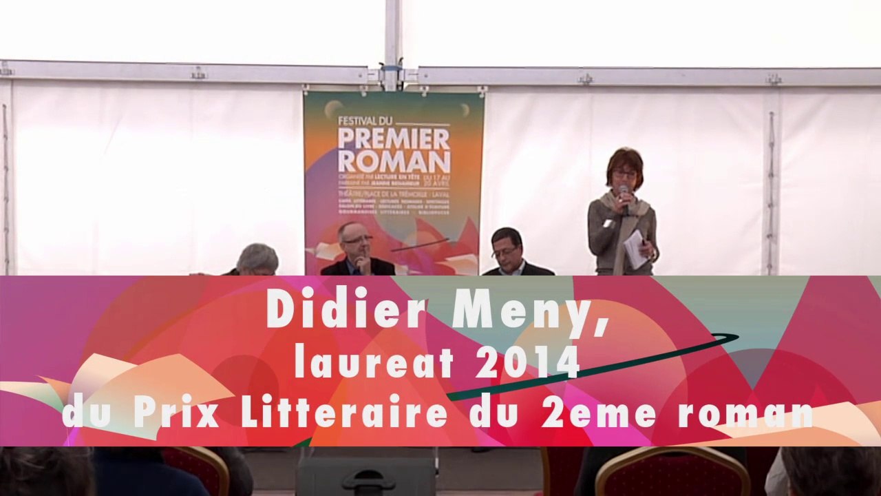 Festival du Premier Roman 2014 - Didier Meny, lauréat 2014 "Prix littéraire du 2eme roman"