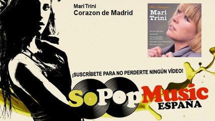 Mari Trini - Corazon de Madrid