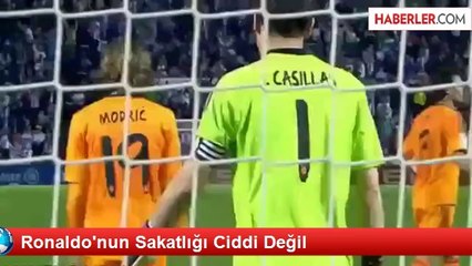 Ronaldo'nun Sakatlığı Ciddi Değil