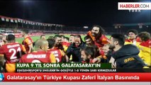 Galatarasay'ın Türkiye Kupası Zaferi İtalyan Basınında