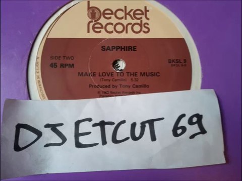 SAPPHIRE -MAKE LOVE TO THE MUSIC (RIP ETCUT)BECKET REC 83