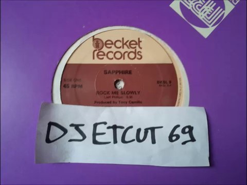 SAPPHIRE -ROCK ME SLOWLY (RIP ETCUT)BECKET REC 83