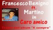Francesco Benigno ft.Martino - Caro amico by IvanRubacuori88