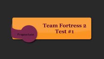 Frapsoluce Team Fortress 2 - Test 1 | JE TUE DES ROBOTS ET J'ADORE ÇA !