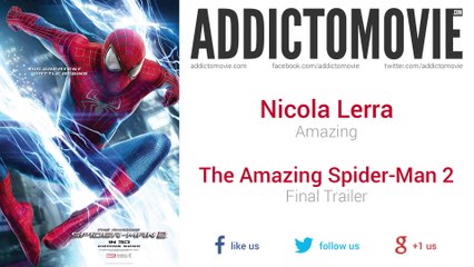 The Amazing Spider-Man 2 - Unofficial Final Trailer Music #1 (Nicola Lerra - Amazing)
