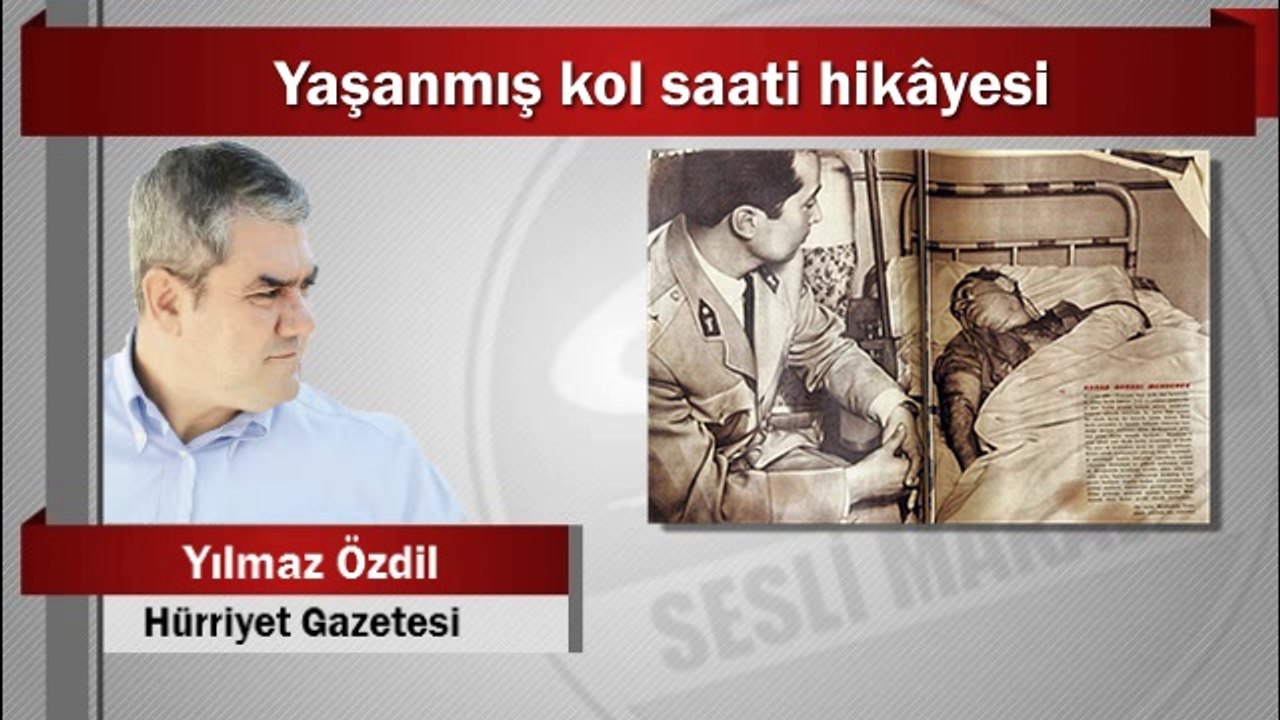 Yılmaz Özdil : Yaşanmış kol saati hikâyesi