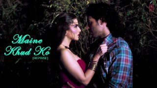 Maine Khud Ko Reprise Full Song (Audio) - Ragini MMS 2 - Sunny Leone