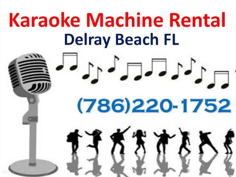 Rent Karaoke Machine Delray Beach FL (786)220-1752