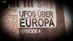 UFOs über Europa E04