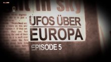 UFOs über Europa E05