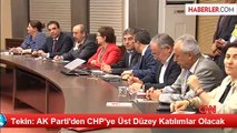 Tekin: AK Parti'den CHP'ye Üst Düzey Katılımlar Olacak
