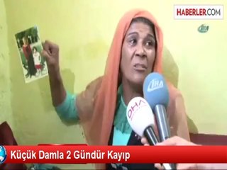 Kayıp Damla 2 Gün Sonra Bulundu