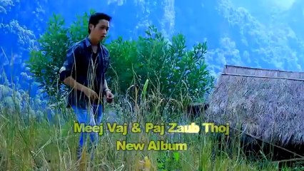 hmong new music video 2014 meej vaj