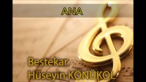2014 Türkçe Özgün Müzik  ANA - KÖNÜKOL bestesi