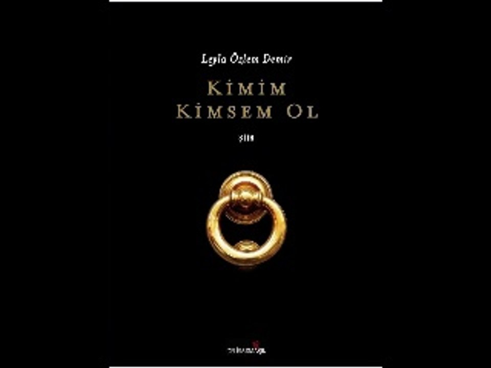 Leyla Özlem Demir - Kimim Kimsem Ol