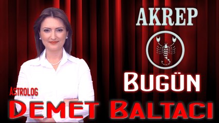 AKREP Burcu, GÜNLÜK Astroloji Yorumu,13 MAYIS 2014, Astrolog DEMET BALTACI Bilinç Okulu