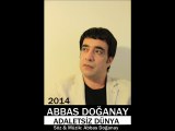 Abbas Doğanay - Adaletsiz Dünya ( Doğanay Hayranları Fanı )