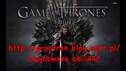 Gra o Tron Sezon 4 Odcinek 6 NOWY!