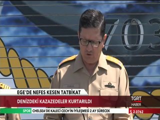 Ege'de Nefes Kesen Tatbikat