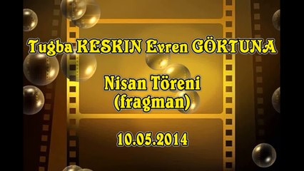 Tuğba Evren Nişan Töreni fragman 10.05.2014 HD