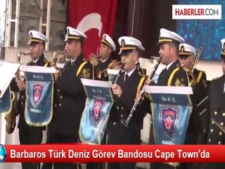 Barbaros Türk Deniz Görev Bandosu Cape Town'da