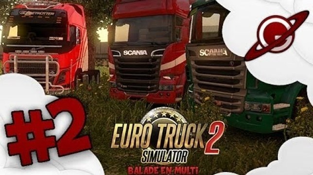 Euro Truck Simulator 2 | Balade en Multi - Episode 02