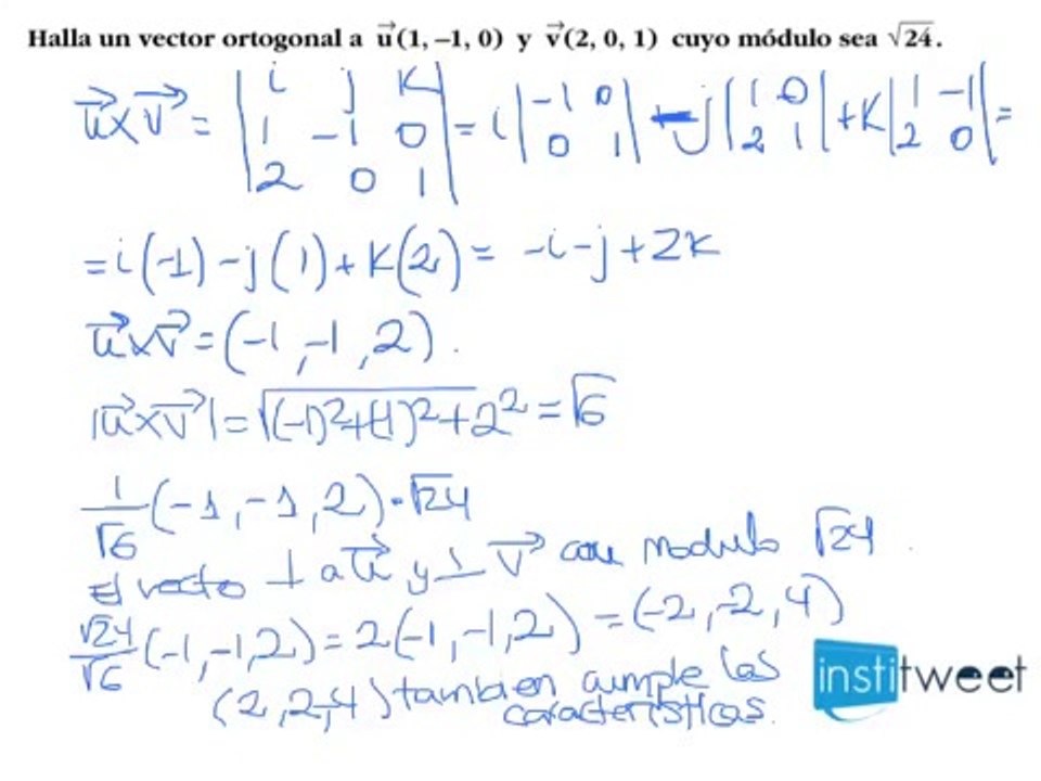 Producto vectorial, ortogonalidad con modulo definido