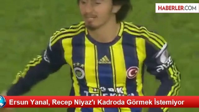 Ersun Yanal, Recep Niyaz'ı Kadroda Görmek İstemiyor