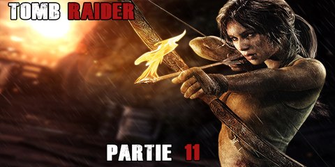 ► Let's Play - Tomb Raider - Partie 11 - [HD]