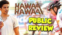 Hawaa Hawaai Public Review - Saqib Saleem,Partho Gupte