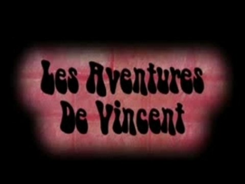 les aventures de vincent
