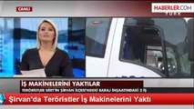 Siirt'te PKK Şantiye Basıp 5 İş Makinesi Yaktı