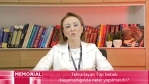 Tekrarlayan Tüp Bebek Başarısızlığında Neler Yapılmalıdır ?