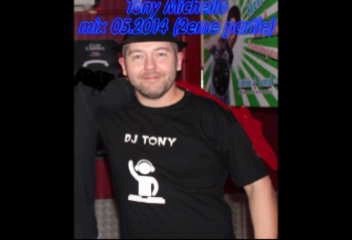 Tony Michello - mix 05.2014 (2eme partie)