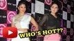 Hot Pick Of The Day | Jacqueline Fernandez Or Zarine Khan - Who's Hot ?