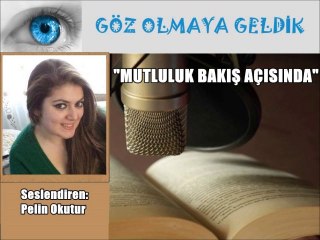 "MUTLULUK BAKIŞ AÇISINDA"