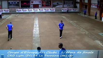 Second tour intégral, CRO Lyon vs La Perosina, Huitième de finale aller, Coupe d'Europe 2014