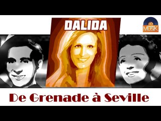 Dalida - De Grenade à Seville (HD) Officiel Seniors Musik