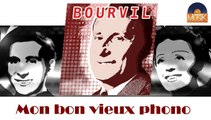 Bourvil - Mon bon vieux phono (HD) Officiel Seniors Musik