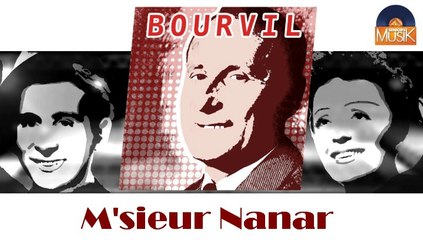 Bourvil - M'sieur Nanar (HD) Officiel Seniors Musik