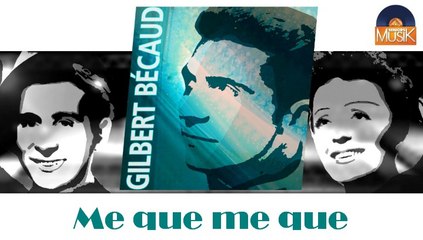 Gilbert Becaud - Me que me que (HD) Officiel Seniors Musik