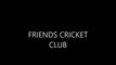 yaara dak le dak le khooni akhiyan by rahat fateh!!!! friends cricket club players!!!!!!