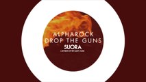 Alpharock - Drop The Guns (Teaser)