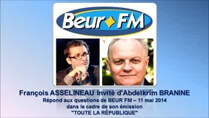 NOUVEL ORDRE MONDIAL et UE : Destruction des Nations_François ASSELINEAU Invité d'Abdelkrim BRANINE sur BEUR FM_11 mai 2014