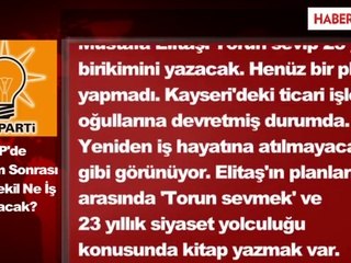 AK Parti'de 3 Dönem Sonrası Hangi Vekil Ne İş Yapacak?