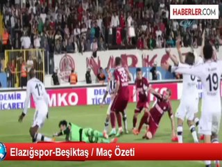 Elazığspor-Beşiktaş / Maç Özeti