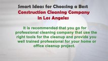 Smart ideas for choosing a best construction cleaning company in Los Angeles_x264(1)
