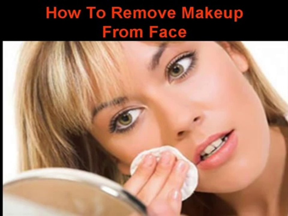 How to Remove Makeup From Face