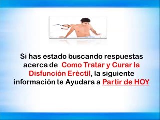 Eliminar la Disfuncion Erectil  - Dos Consejos Para Tratarla Naturalmente