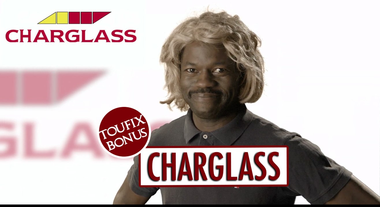 Pub Charglass -  Les Bonus de Toufix